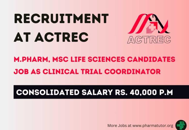 Advertisement for M.Pharm, MSc Life Sciences candidates as Clinical Trial Coordinator at ACTREC