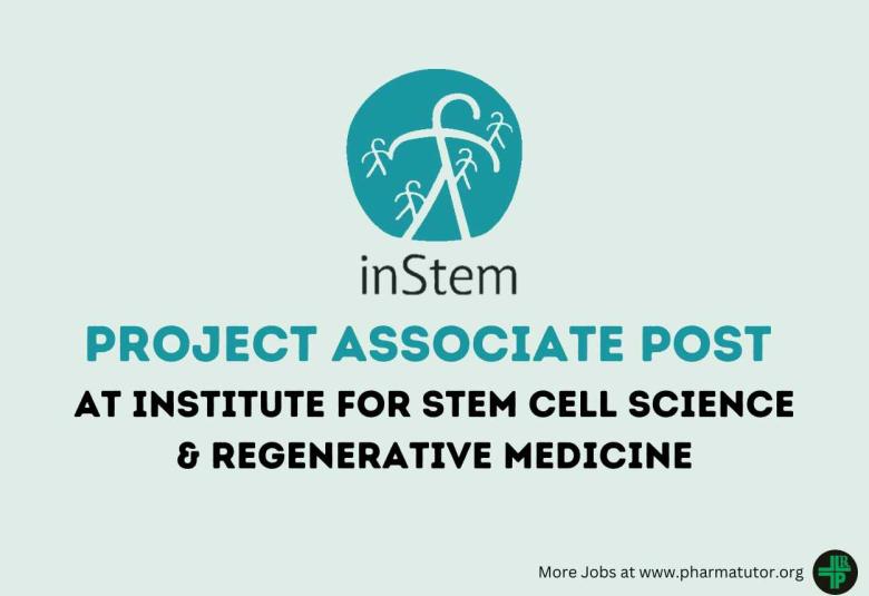 Apply Online for Project Associate Post at Institute for Stem Cell Science & Regenerative Medicine