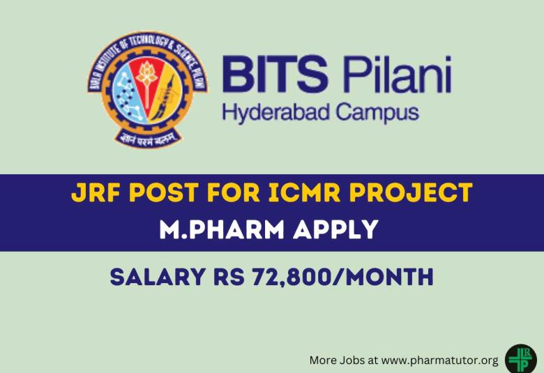 Call for a post of Junior Research Fellow for ICMR project at BITS Pilani Hyderabad campus