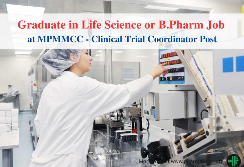 Interview for Graduate in Life Science or B.Pharm at MPMMCC
