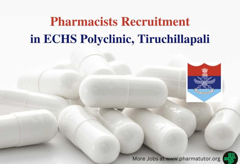 Job for Pharmacists in ECHS Polyclinic Tiruchillapali