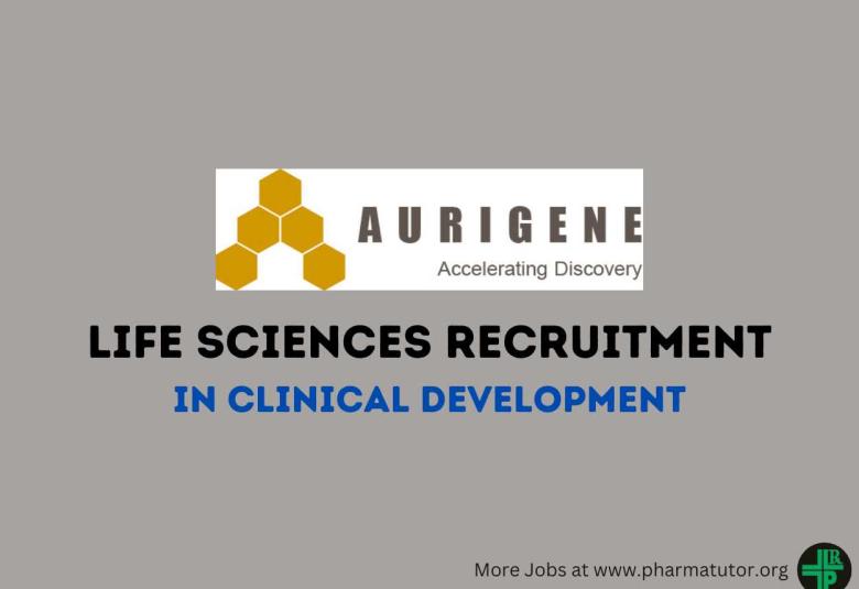 Life Sciences Recruitment in Clinical Development at Aurigene