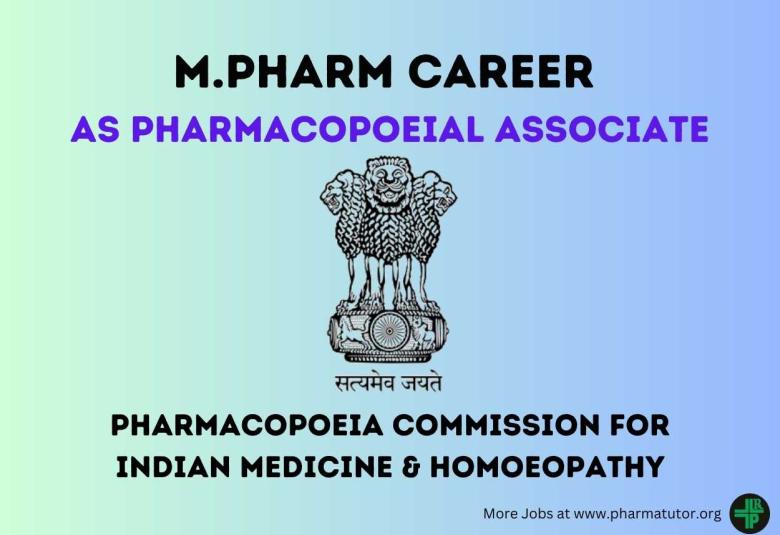 Opportunity for M.Pharm as Pharmacopoeial Associate at PCIM&H