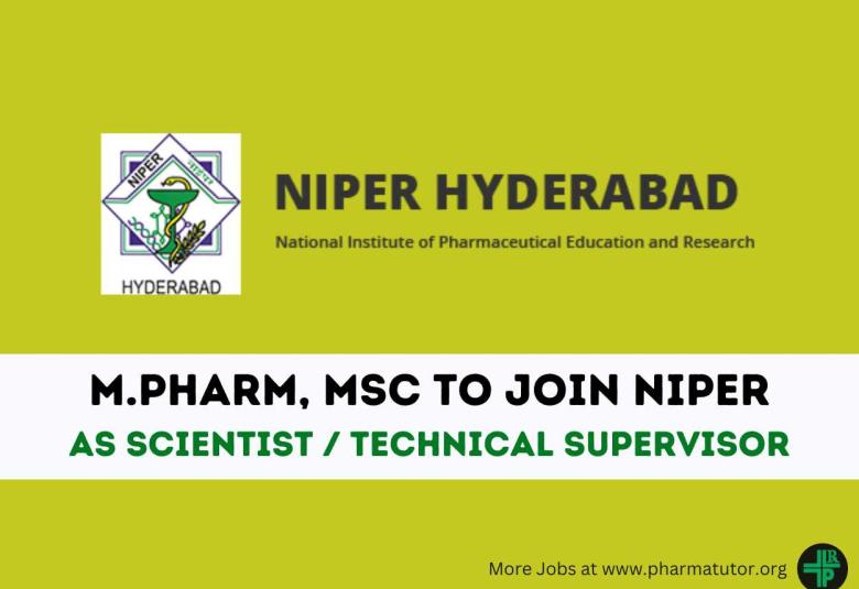 Opportunity for M.Pharm, MSc to Join NIPER as Scientist / Technical Supervisor