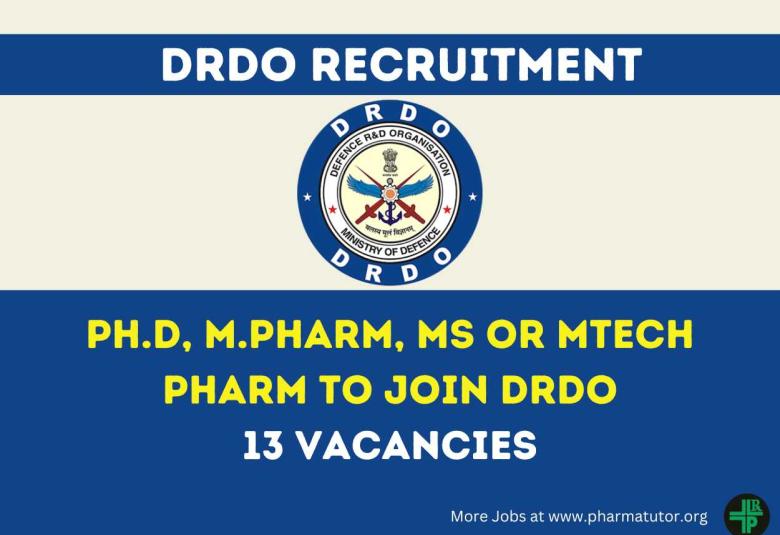 Opportunity for Ph.D, M.Pharm, MS or MTech Pharm to Join DRDO