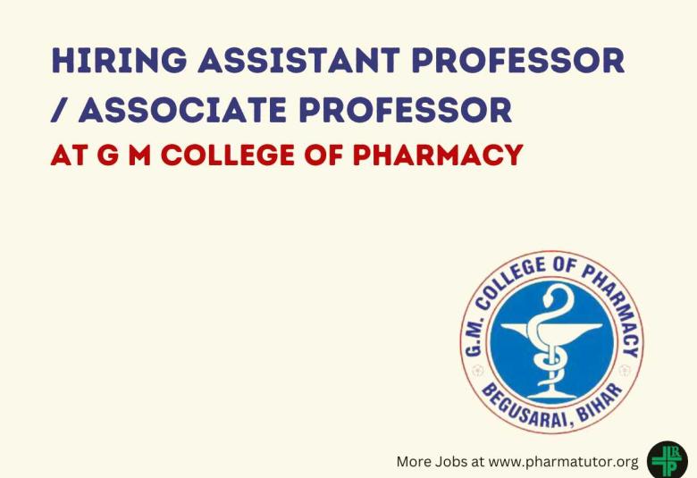 Urgent hiring Assistant Professor / Associate Professor at G M College of Pharmacy