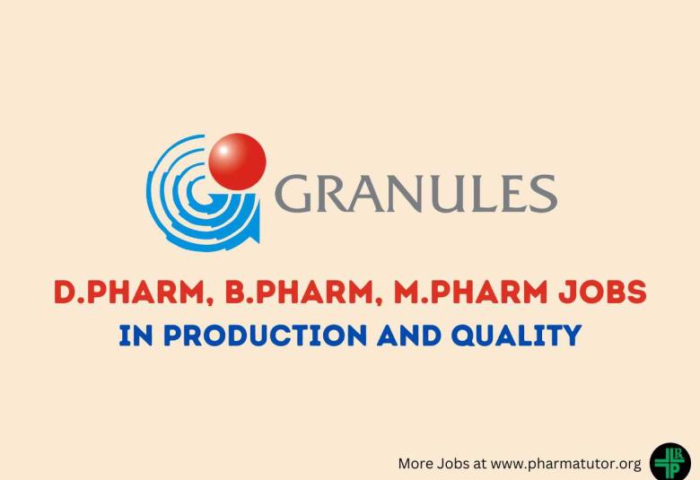 Walk in Drive for D.Pharm, B.Pharm, M.Pharm in Production and Quality at Granules India
