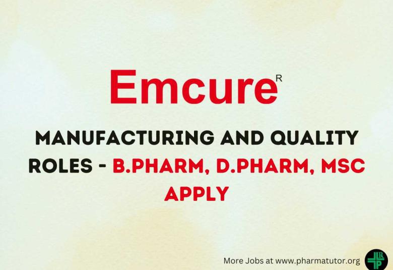 Walk In Drive for Manufacturing Roles and Quality Roles at Emcure