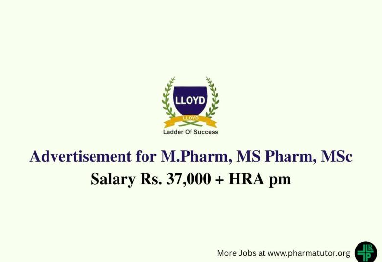 Advertisement for M.Pharm, M.S Pharm, MSc candidates at Lloyd Institute of Management and Technology