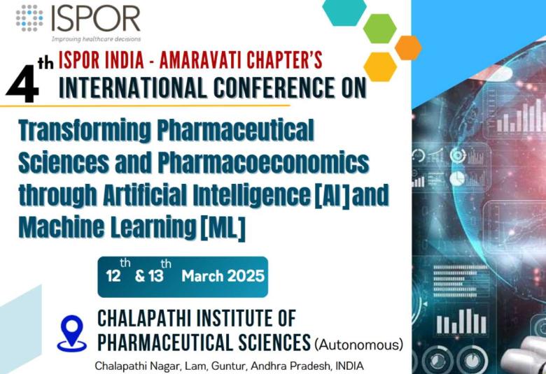 CONFERENCE ON Transforming Pharmaceutical Sciences and Pharmacoeconomics through Artificial Intelligence and Machine Learning at Chalapathi Institute of Pharmaceutical Sciences