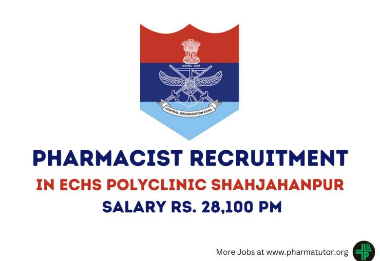 ECHS Polyclinic Shahjahanpur invites applications to post of Pharmacist