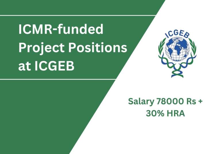 ICMR-funded Project Positions at The International Centre for Genetic Engineering and Biotechnology