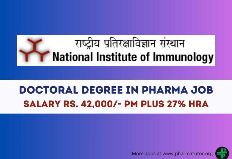 Job for Doctoral Degree in Pharma at National Institute of Immunology