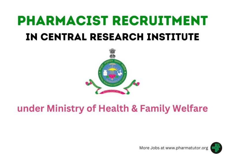 Job for Pharmacist under Ministry of Health & Family Welfare in Central Research Institute