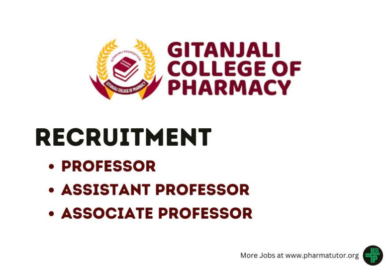 Job for Professor, Associate Professor, Assistant Professor at Gitanjali College of Pharmacy