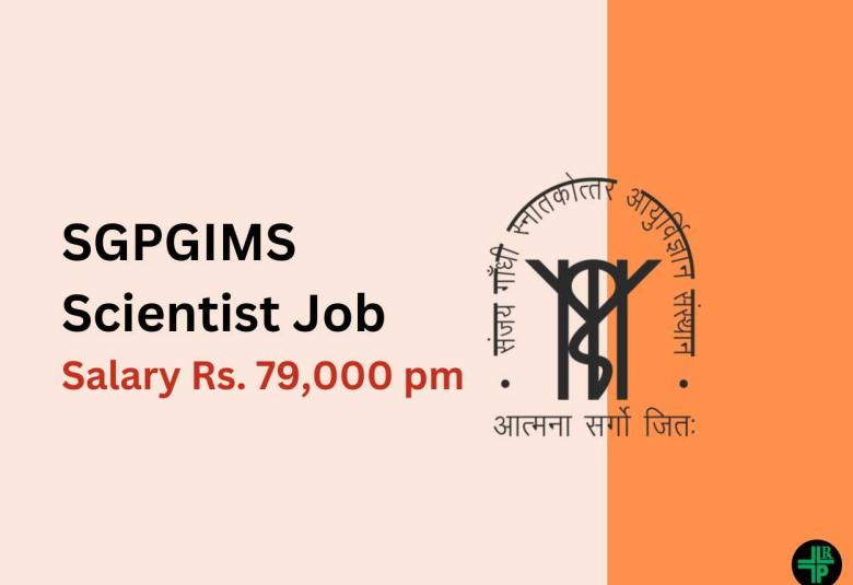 Job for Research Scientist at SGPGIMS