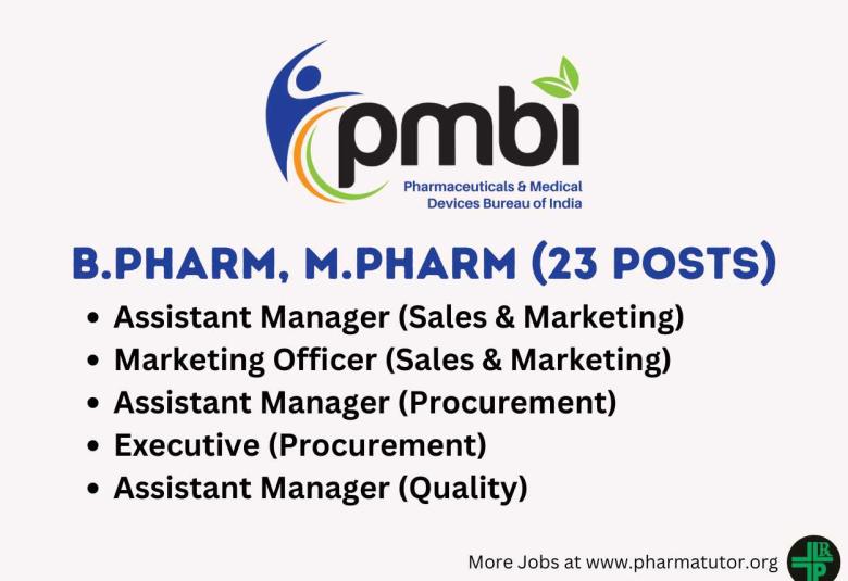 Job openings for B.Pharm, M.Pharm at Pharmaceuticals & Medical Devices Bureau of India