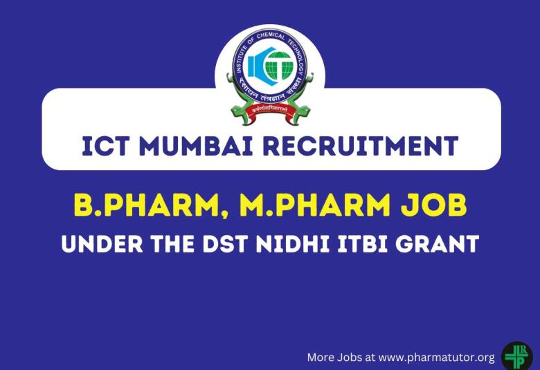 Opportunity for B.Pharm, M.Pharm under the DST NIDHI iTBI Grant at ICT Mumbai