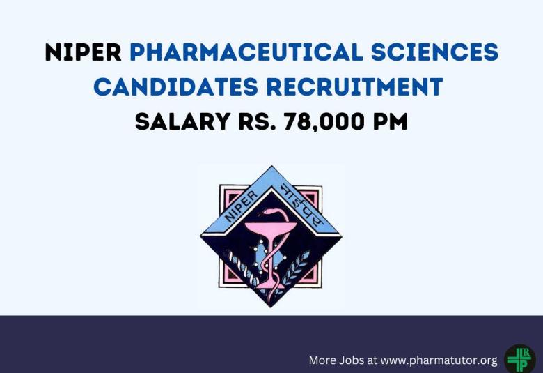 Recruitment Pharmaceutical Sciences candidates at NIPER