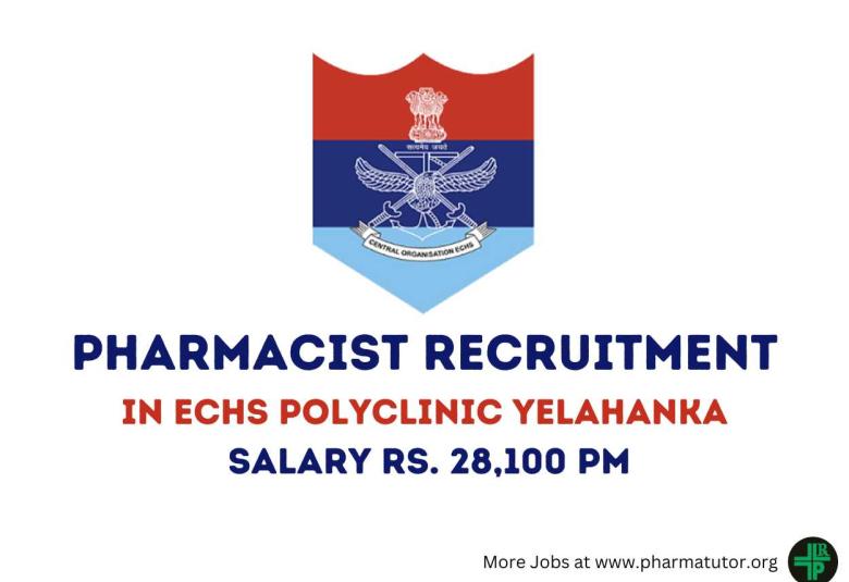 Vacancy for Pharmacist in ECHS Polyclinics Yelahanka