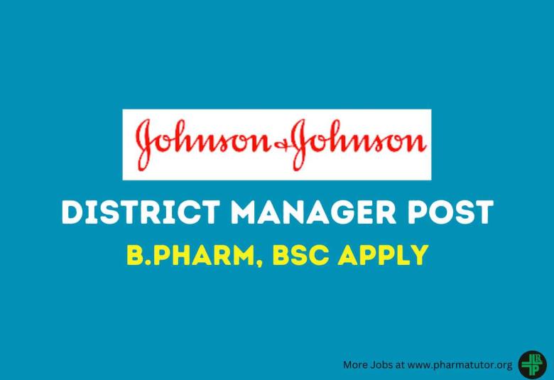 Work as District Manager at Johnson & Johnson