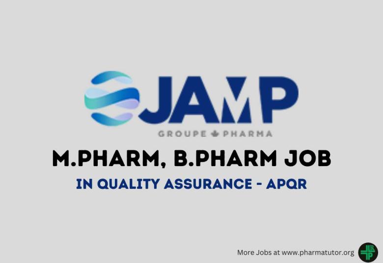 Work as Quality Assurance Executive at JAMP Pharma group