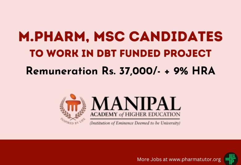 Opportunity for M.Pharm, MSc candidates to work in DBT funded project at MAHE Institution