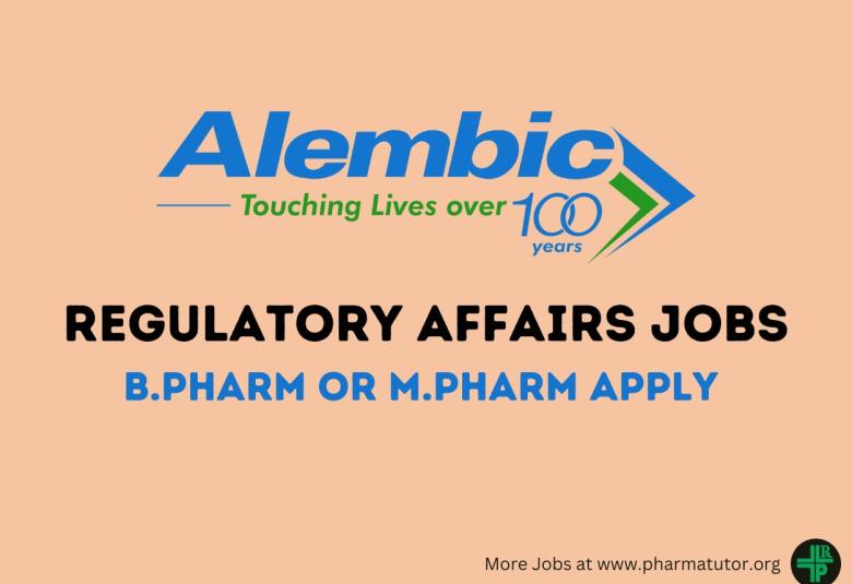 Alembic Pharma inviting applications for Regulatory Affairs