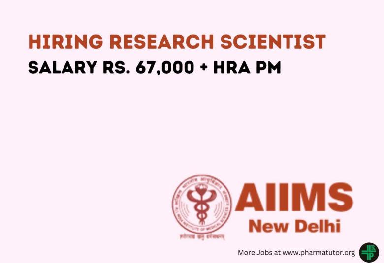 Applications are invited for Research Scientist at AIIMS