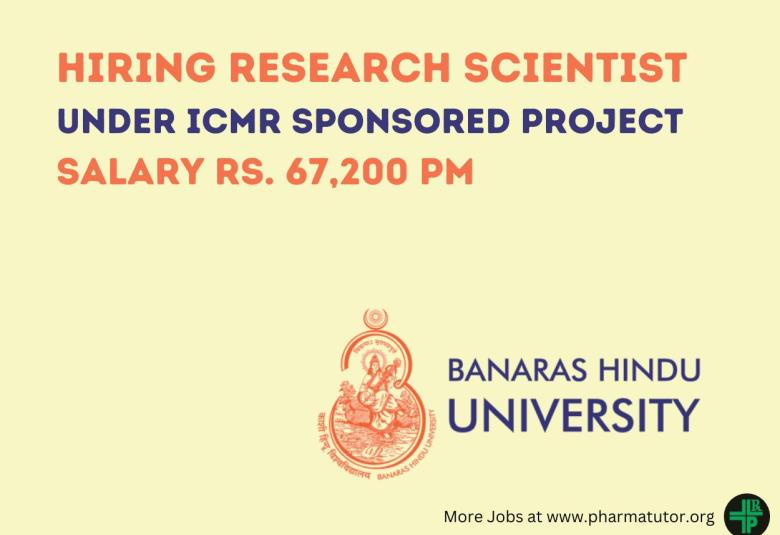 Banaras Hindu University Hiring Research Scientist under ICMR sponsored project