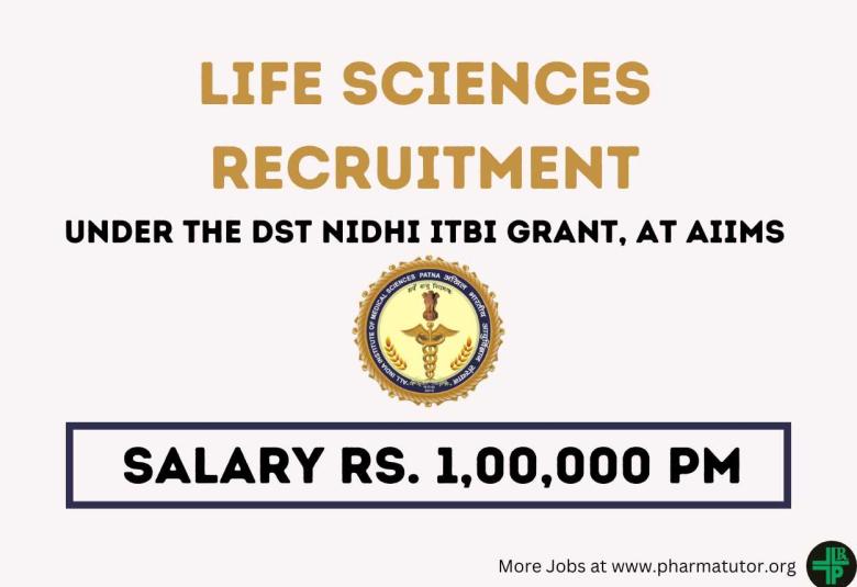 Career for Life Sciences candidates under the DST NIDHI iTBI Grant at AIIMS