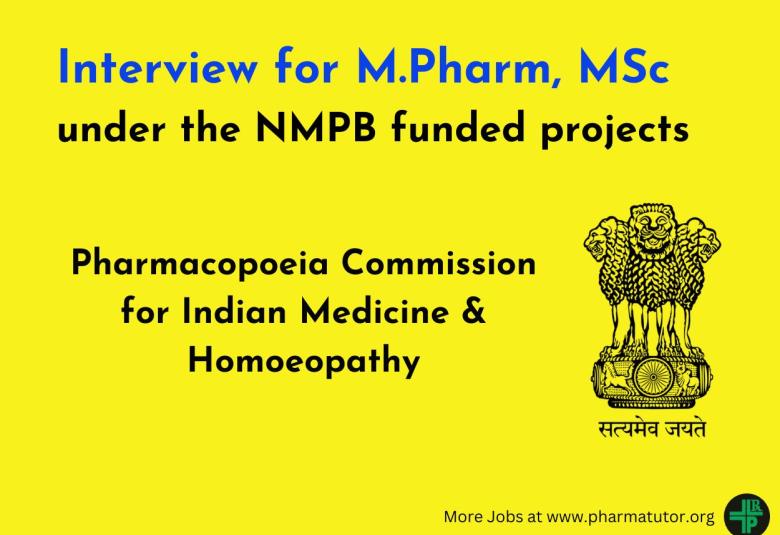 Interview for M.Pharm, MSc under the NMPB funded projects at PCIM&H