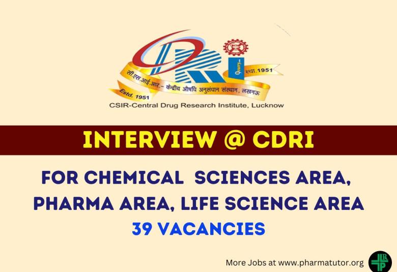Interview for Pharma, Chemical Sciences candidates at Central Drug Research Institute