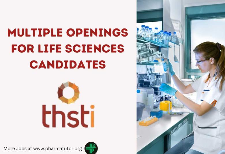 Multiple openings for Life Sciences candidates at Translational Health Science and Technology Institute