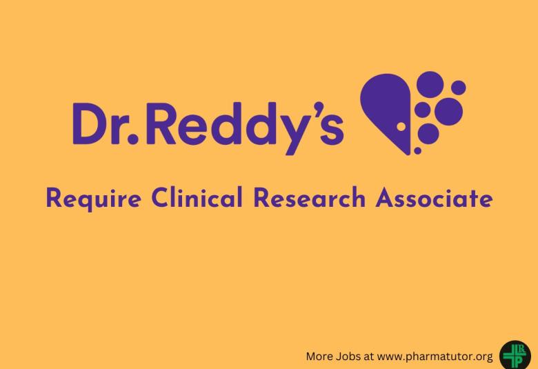 Require Clinical Research Associate at Dr. Reddy's Lab