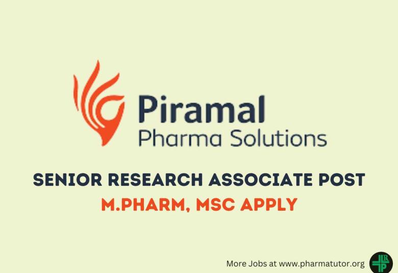 Walk In Drive for M.Pharm, MSc as Senior Research Associate at Piramal Pharma