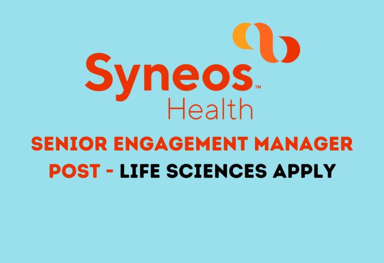 Work as Senior Engagement Manager at Syneos Health