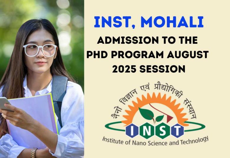 Admission to the PhD program August 2025 Session at Institute of Nano Science and Technology