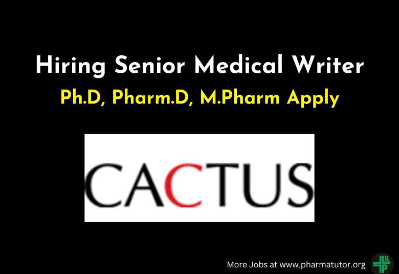 Cactus Communications Hiring Senior Medical Writer