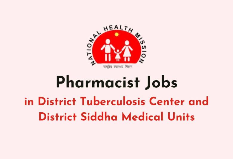 Job for Pharmacist in District Tuberculosis Center and District Siddha Medical Units