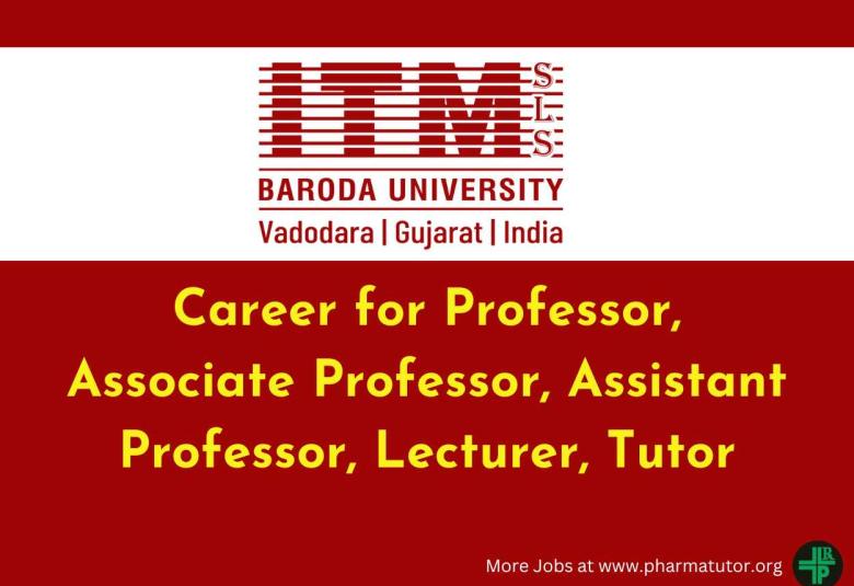 Career for Professor, Associate Professor, Assistant Professor, Lecturer, Tutor at SLS Baroda University