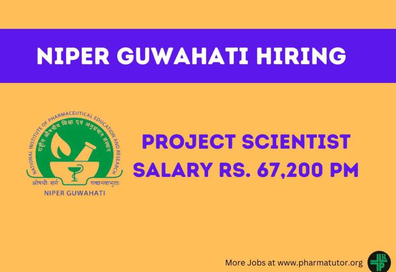 NIPER Guwahati Hiring Project Scientist