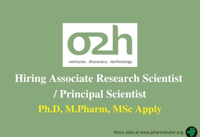 o2h group looking for Associate Research Scientist / Principal Scientist