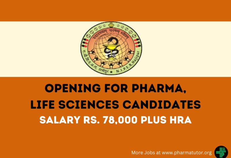 Opening for Pharma, Life Sciences candidates at NIPER