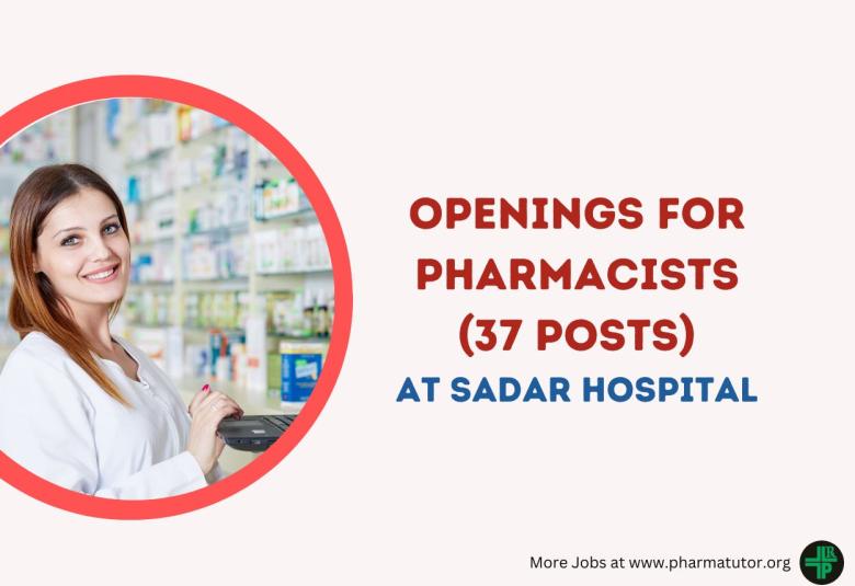 Openings for Pharmacists under District Health Committee at Sadar Hospital