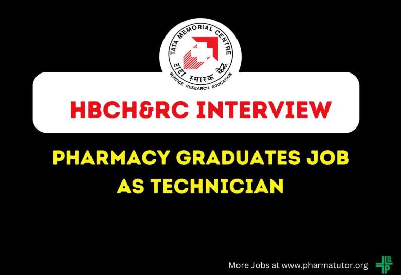 Opportunity for Pharmacy Graduates as Technician at Homi Bhabha Cancer Hospital and Research Centre