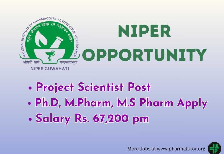 Opportunity for Ph.D, M.Pharm, M.S Pharm as Scientist at NIPER