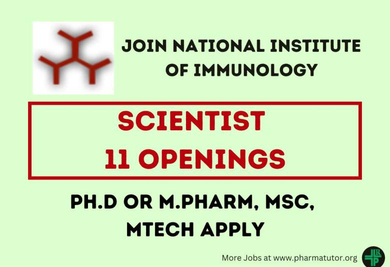 Opportunity for Ph.D or M.Pharm, MSc, MTech as Scientist at National Institute of Immunology