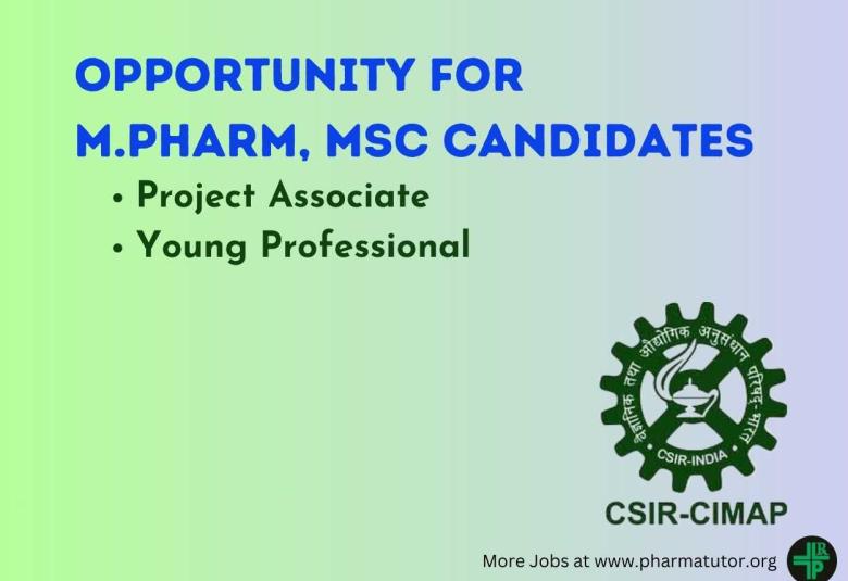 Opportunity for M.Pharm, MSc as Project Associate, Young Professional at premier multidisciplinary research institute CIMAP