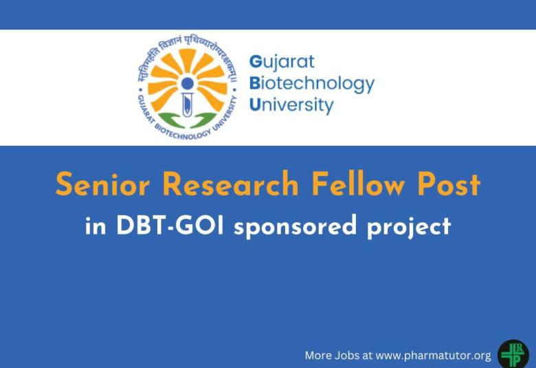 Vacancy for Senior Research Fellow in DBT-GOI sponsored project at Gujarat Biotechnology University